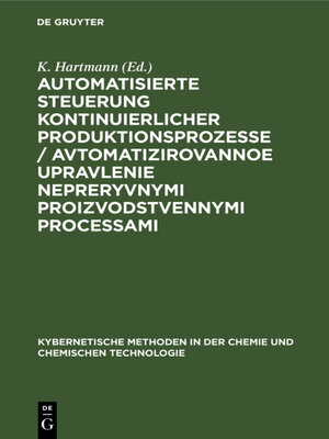 cover image of Automatisierte Steuerung kontinuierlicher Produktionsprozesse / Avtomatizirovannoe upravlenie nepreryvnymi proizvodstvennymi processami